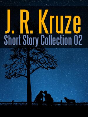 cover image of J. R. Kruze Short Story Collection 02